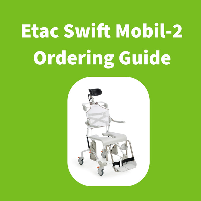 Etac Swift Mobil-2 Shower Chair Ordering Guide